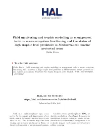 Field Monitoring and Trophic Modelling As Management Tools to Assess