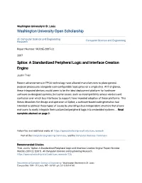 Splice: a Standardized Peripheral Logic and Interface Creation Engine