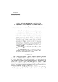 On the Moment Determinacy of Products of Non-Identically Distributed Random Variables