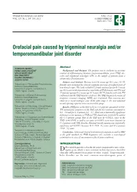 Orofacial Pain Caused by Trigeminal Neuralgia And/Or Temporomandibular Joint Disorder