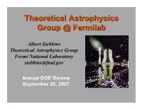 Theoretical Astrophysics Group @ Fermilab