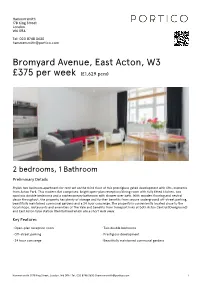 Bromyard Avenue, East Acton, W3 £375 Per Week