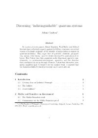 Discerning “Indistinguishable” Quantum Systems