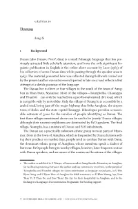 Chapter 18 Aung Si 1 Background Danau (Also Danaw, Tʰənɔʔ; Dnu) Is a Small Palaungic Language That Has Pre- Viously Attracte