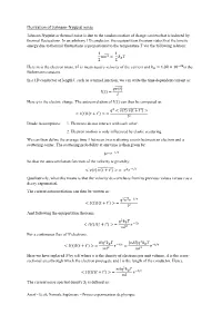 Derivation of Johnson-Nyquist Noise Johnson-Nyquist Or Thermal Noise Is Due to the Random Motion of Charge Carriers That Is Induced by Thermal Fluctuations
