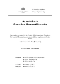 An Invitation to Generalized Minkowski Geometry
