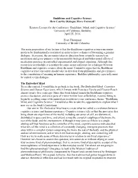 Buddhism and Cognitive Science: How Can the Dialogue Move Forward?