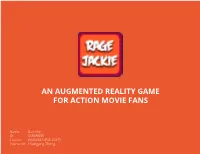 An Augmented Reality Game for Action Movie Fans