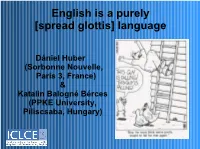English Is a Purely [Spread Glottis] Language