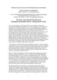 The Some Good and Mostly Bad About Maximum Sustainable Yield As a Management Target