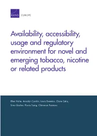 Availability, Accessibility, Usage and Regulatory Environment for Novel and Emerging Tobacco, Nicotine Or Related Products