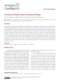 Formalin Pre-Fixation Improves Autopsy Histology