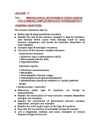 LECTURE: 10 Title: IMMUNOLOGICAL MECHANISM in TISSUE DAMAGE TYPE-III IMMUNE-COMPLEX MEDIATED HYPERSENSITIVITY