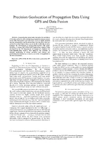 Precision Geolocation of Propagation Data Using GPS and Data Fusion
