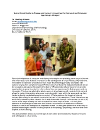 Using Virtual Reality to Engage and Instruct: a Novel Tool for Outreach and Extension Age Group: All Ages! Dr. Geoffrey Attardo