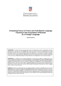 Comparing Focus on Forms and Task-Based Language Teaching in the Acquisition of Russian As a Foreign Language