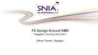 FS Design Around SMR Approved SNIA Tutorial © 2015 Storage Networking Industry Association