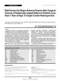 Risk Factors for Major Adverse Events After Surgical Closure of Ventricular Septal Defect in Patients Less Than 1 Year of Age: a Single-Center Retrospective