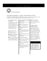 LANDSLIDES and MUDFLOWS Landslides and Mudflows Usually Strike Without Warning