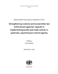 Strengthening Customs Service and Other Law Enforcement Agencies’ Capacity in Implementing Border and Trade Control, in Particular, Export/Import Control Regimes