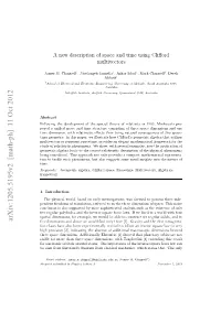 A New Description of Space and Time Using Clifford Multivectors