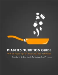 DIABETES NUTRITION GUIDE with 31 Expert Tips for Reversing Type 2 Diabetes Compiled by Dr