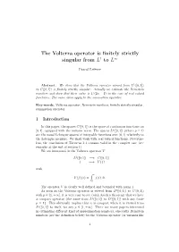 The Volterra Operator Is Finitely Strictly Singular from L1 to L