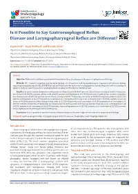 Is It Possible to Say Gastroesophageal Reflux Disease and Laryngopharyngeal Reflux Are Different?