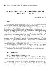 Lex Mercatoria, Soft Law and a Closer Aproach of Unidroit Principles