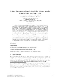 A Two Dimensional Analysis of the Future: Modal Adverbs and Speaker’S Bias