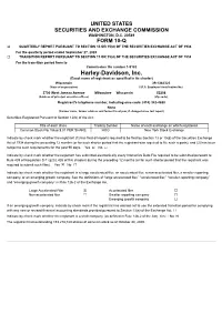 Harley-Davidson, Inc. (Exact Name of Registrant As Specified in Its Charter) Wisconsin 39-1382325 (State of Organization) (I.R.S
