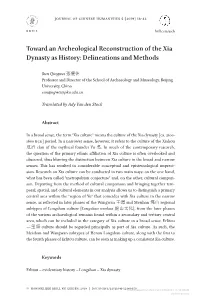 Toward an Archeological Reconstruction of the Xia Dynasty As History: Delineations and Methods