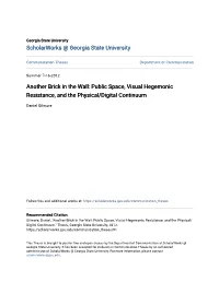 Another Brick in the Wall: Public Space, Visual Hegemonic Resistance, and the Physical/Digital Continuum