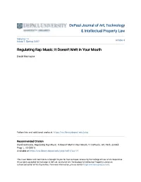 Regulating Rap Music: It Doesn't Melt in Your Mouth