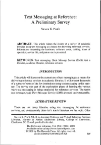 Text Messaging at Reference: a Preliminary Survey