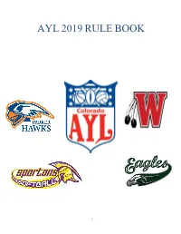 AYL Softball Rules Are Governed by the AYL By-Laws and General Principles of Operation Which Take Precedence Over These Rules
