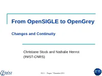 Opensigle to Opengrey