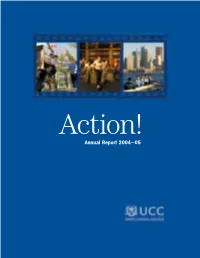 Annual Report 2004—05 Please Note: This Report Is a Statement of the Financial Health of Upper Canada College and the Foundations for the Period Ending June 30, 2005
