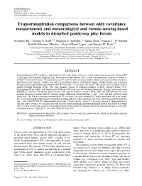 Evapotranspiration Comparisons Between Eddy Covariance Measurements and Meteorological and Remote-Sensing-Based Models in Disturbed Ponderosa Pine Forests