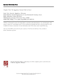 Syracuse University Press Chapter Title: the Egyptian Colonial Path to Harar Book Title: Emirate, Egyptian, Ethiopian Book Subti