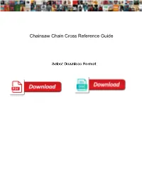 Chainsaw Chain Cross Reference Guide