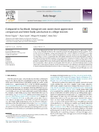 Compared to Facebook, Instagram Use Causes More Appearance Comparison and Lower Body Satisfaction in College Women