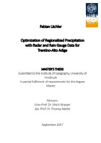 Fabian Lächler Optimization of Regionalized Precipitation with Radar and Rain Gauge Data for Trentino-Alto Adige