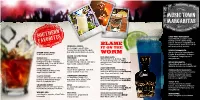 IT on the Coconut Rum & Cruzan Pineapple PERFECT MARGARITA: FROZEN JACK & COKE: Rum with a Blend of Juices & Cream