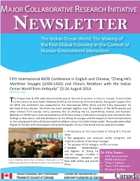 MAJOR COLLABORATIVE RESEARCH INITIATIVE NEWSLETTER the Indian Ocean World: the Making of the First Global Economy in the Context of Human-Environment Interaction