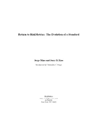 Return to Riskmetrics: the Evolution of a Standard