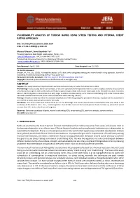 Vulnerability Analysis of Turkish Banks Using Stress Testing and Internal Credit Rating Approach