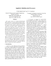 Implicitly-Multithreaded Processors