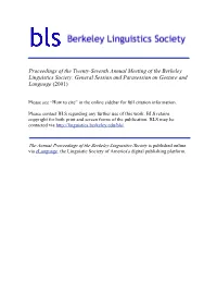Proceedings of the Twenty-Seventh Annual Meeting of the Berkeley Linguistics Society: General Session and Parasession on Gesture and Language (2001)