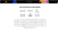 Selected Festivals and Awards Selected Festivals and Awards